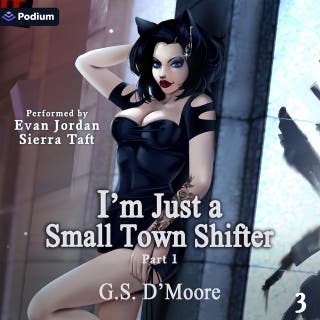 I'm Just a Small Town Shifter 3: Part 1: I'm Just a Small Town Shifter, Book 3 – omslag till ljudboken av G.S. D'Moore