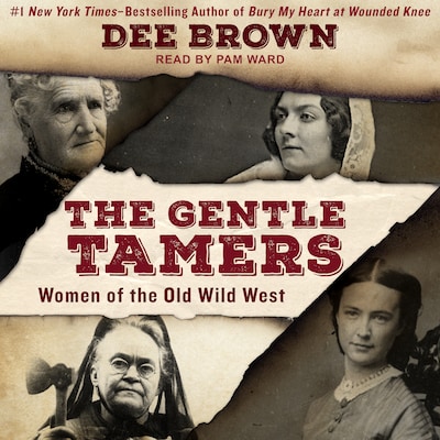 The Gentle Tamers – omslag til lydbogen af Dee Brown