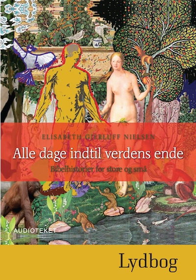 Alle dage indtil verdens ende – omslag til lydbogen af Elisabeth Gjerluff Nielsen