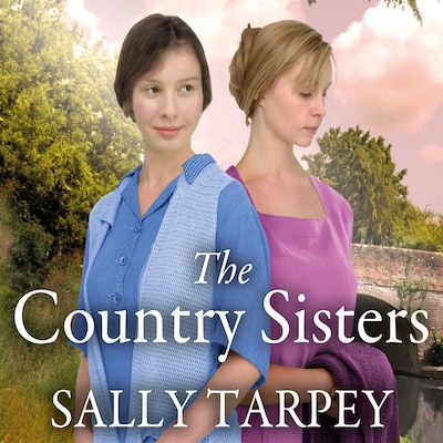 The Country Sisters – omslag til lydbogen af Sally Tarpey