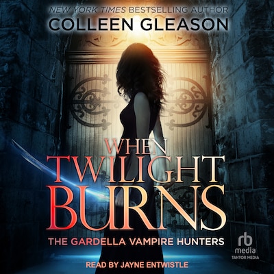 When Twilight Burns – omslag til lydbogen af Colleen Gleason