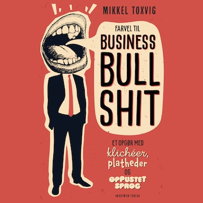 Farvel til business bullshit – omslag til lydbogen af Mikkel Hune Toxvig