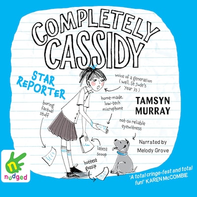 Completely Cassidy: Star Reporter – omslag til lydbogen af Tamsyn Murray