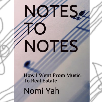 Notes To Notes: How I Went From Music To Real Estate – omslag till ljudboken av Nomi Yah