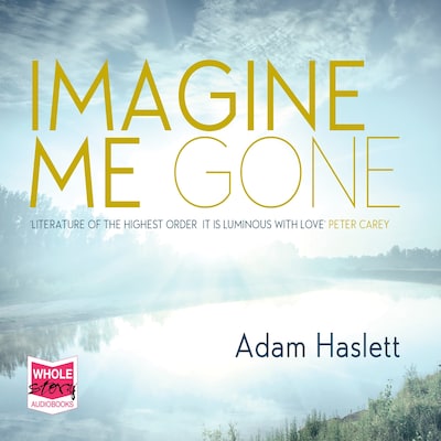 Imagine Me Gone – omslag til lydbogen af Adam Haslett