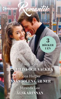 Den vilda och vackra / Innan solen går ner / Älskarinnan – omslag till ljudboken av Fiona Harper,Heidi Rice,Miranda Lee