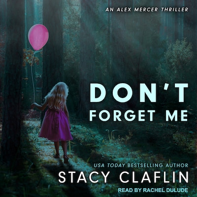 Don't Forget Me – omslag til lydbogen af Stacy Claflin