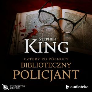 Biblioteczny policjant – okładka audiobooka, autor Stephen King