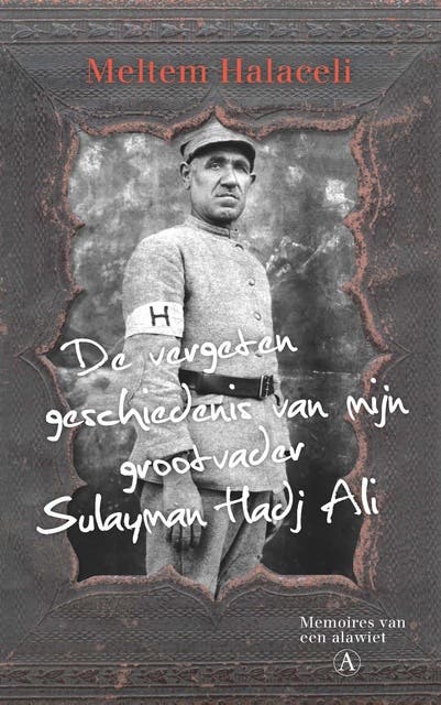De vergeten geschiedenis van mijn grootvader Sulayman Hadj Ali: memoires van een alawiet – omslag van het luisterboek van Meltem Halaceli