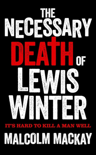 The Necessary Death of Lewis Winter