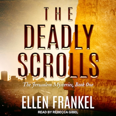 The Deadly Scrolls – omslag til lydbogen af Ellen Frankel