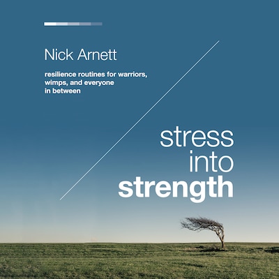 Stress Into Strength