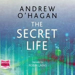 The Secret Life – okładka książki, autor Andrew O'Hagan
