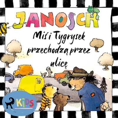 Miś i Tygrysek przechodzą przez ulicę – okładka książki, autor Janosch
