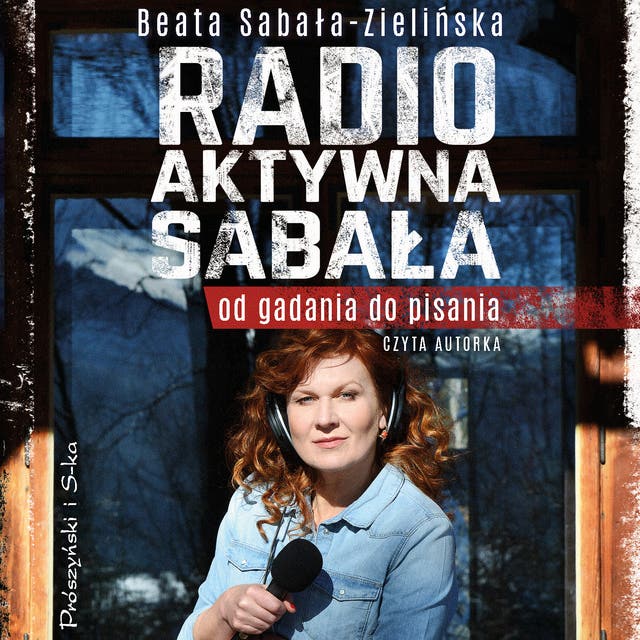 Radio-aktywna Sabała: Od gadania do pisania