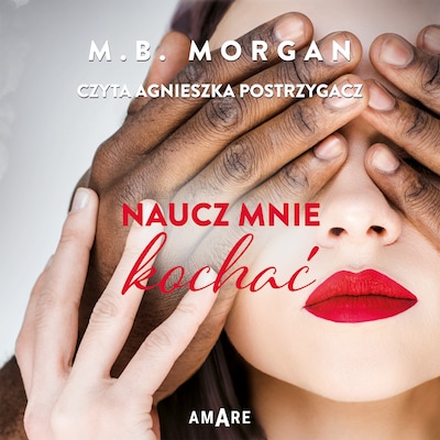 Naucz mnie kochać – okładka audiobooka, autor M.B. Morgan