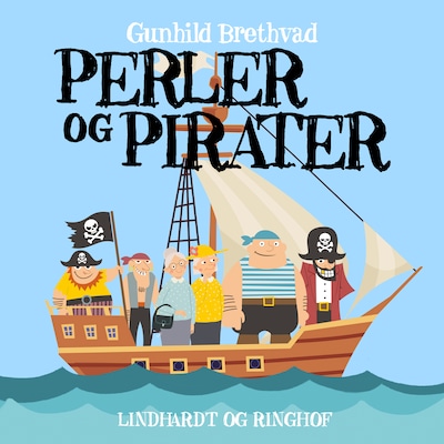 Perler & pirater – omslag til lydbogen af Gunhild Brethvad
