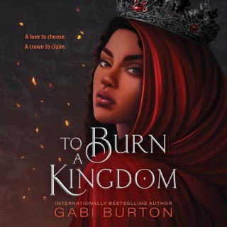 To Burn a Kingdom – omslag till ljudboken av Gabi Burton