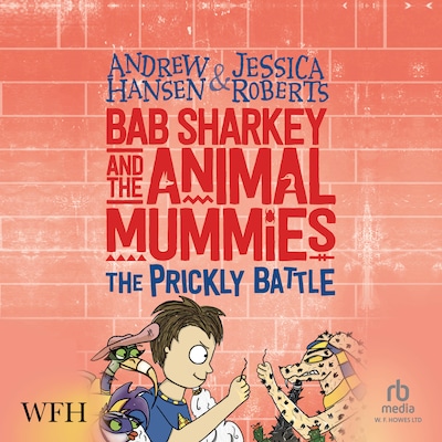 The Prickly Battle – omslag til lydbogen af Andrew Hansen, Jessica Roberts