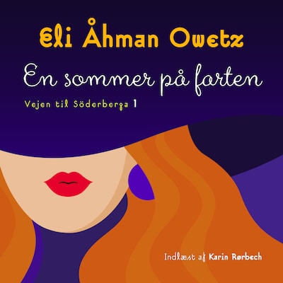En sommer på farten – omslag til lydbogen af Eli Åhman Owetz