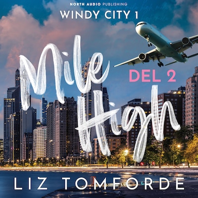 Mile High - del 2 – omslag til lydbogen af Liz Tomforde