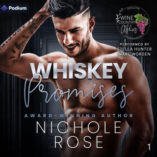 Whiskey Promises: Wine Country Alphas, Book 1