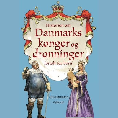 Historien om Danmarks konger og dronninger - fortalt for børn – omslag til lydbogen af Nils Hartmann