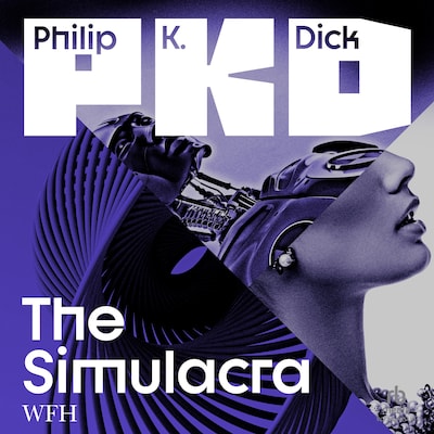 The Simulacra – omslag til lydbogen af Philip K. Dick