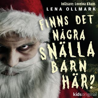 Finns det några snälla barn här?
