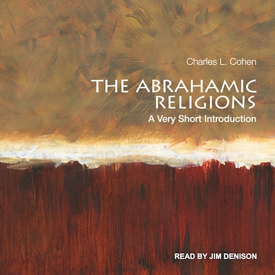 The Abrahamic Religions – omslag til lydbogen af Charles L. Cohen
