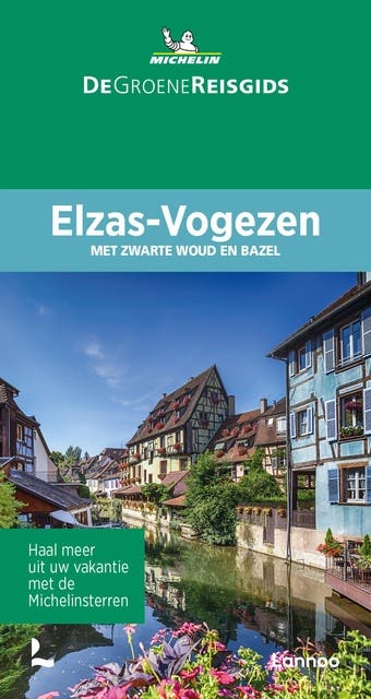 De Groene Reisgids Elzas-Vogezen: Met Zwarte Woud en Bazel