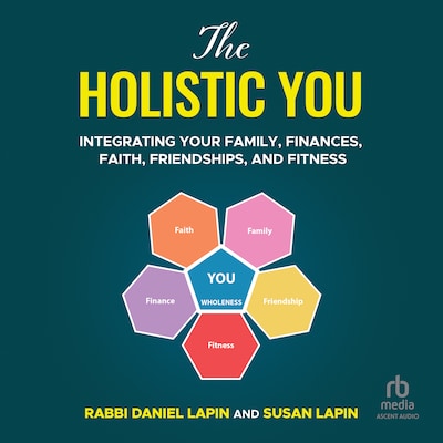 The Holistic You – omslag til lydbogen af Rabbi Daniel Lapin, Susan Lapin