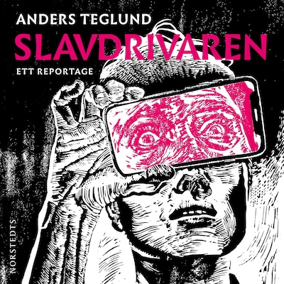 Slavdrivaren : ett reportage om bossar, gigekonomi och slaveriets spöke
