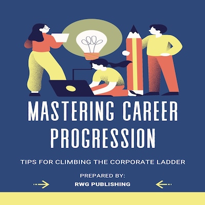 Mastering Career Progression