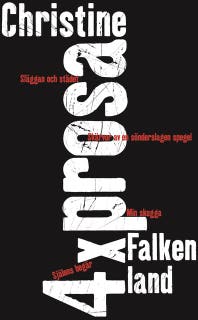 4 x prosa : Släggan och svärdet; Skärvor av en sönderslagen spegel; Min skugga; Själens begär – omslag till ljudboken av Christine Falkenland