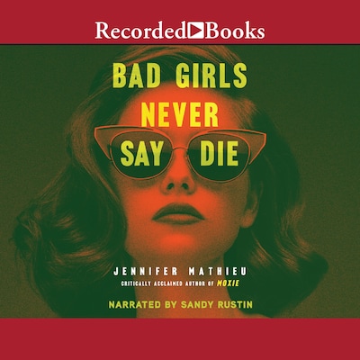 Bad Girls Never Say Die