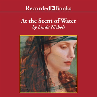 At the Scent of Water – omslag til lydbogen af Linda Nichols