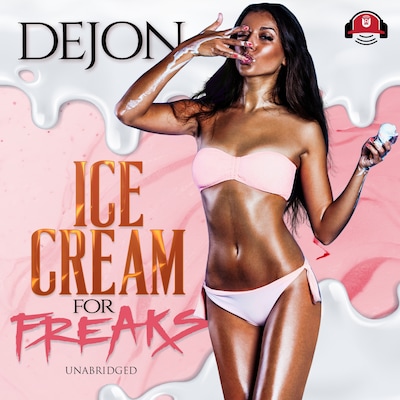 Ice Cream for Freaks – omslag til lydbogen af Dejon