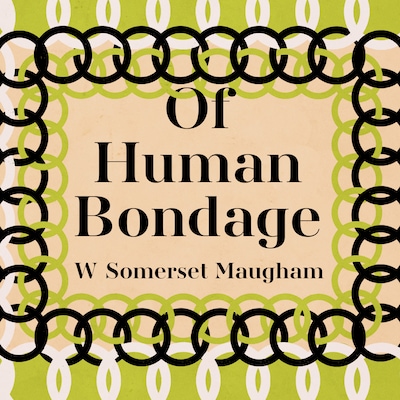 Of Human Bondage – omslag til lydbogen af Somerset Maughm