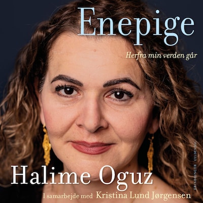 Enepige – omslag til lydbogen af Halime Oguz, Kristina Lund Jørgensen