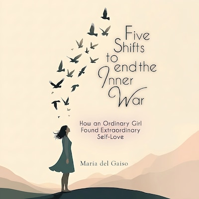 Five Shifts to End the Inner War – omslag til lydbogen af María del Gaiso