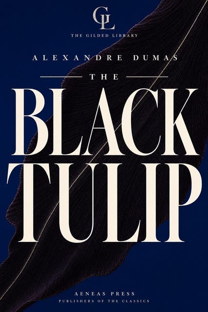 The Black Tulip: The Illustrated Gift Edition – omslag til lydbogen af Alexandre Dumas