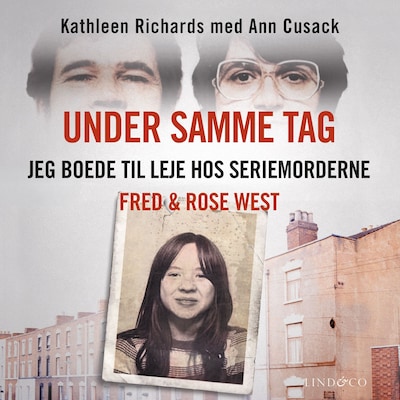 Under samme tag: Jeg boede til leje hos seriemorderne Fred & Rose West – omslag til lydbogen af Ann Cusack, Kathleen Richards