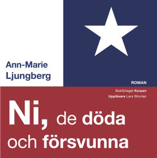 Ni, de döda och försvunna : Roman – omslag till ljudboken av Ann Marie Ljungberg