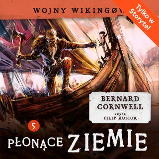 Płonące ziemie – okładka audiobooka, autor Bernard Cornwell
