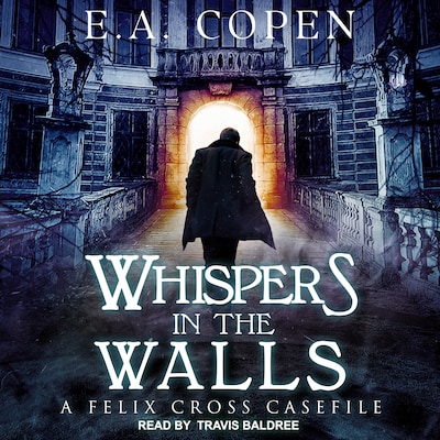 Whispers in the Walls – omslag til lydbogen af E.A. Copen