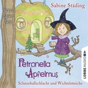 Schneeballschlacht und Wichtelstreiche (Petronella Apfelmus 3) – okładka audiobooka, autor Sabine Städing