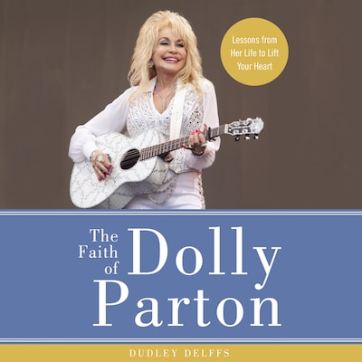 The Faith of Dolly Parton – omslag til lydbogen af Dudley Delffs