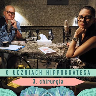 Odcinek 3: Joseph Lister – rozwój chirurgii – okładka audiobooka, autor Ałbena Grabowska, Michał Olszański