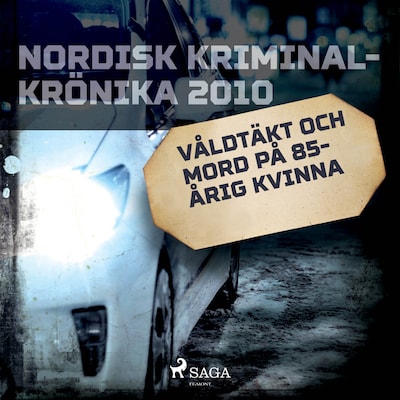 Våldtäkt och mord på 85-årig kvinna